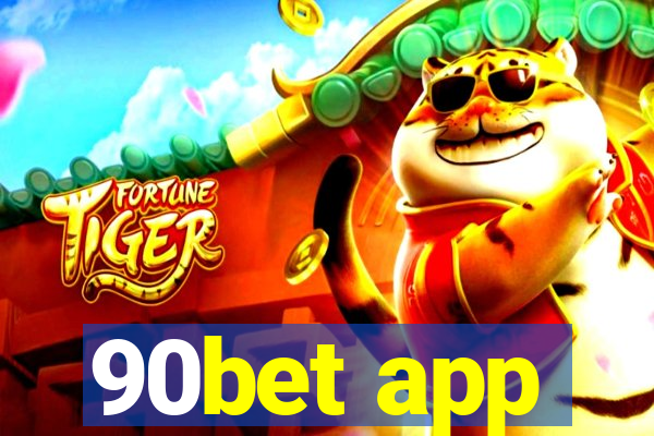 90bet app